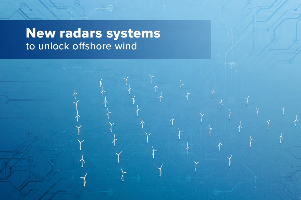 UK Upgrades Radar Systems to Unlock 10 GW Offshore Wind Capacity