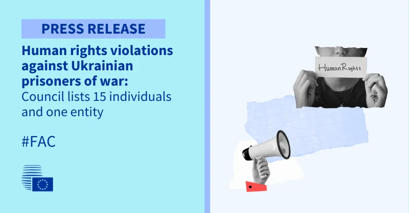 EU sanctions 15 people and one entity over abuse of Ukrainian POWs and detainees