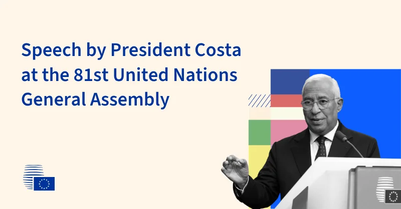 Costa calls for stronger multilateralism, AI rules and UN reform at General Assembly